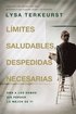 L�mites saludables, despedidas necesarias