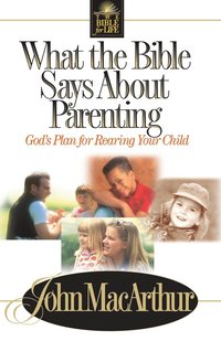 What the Bible Says About Parenting (häftad)