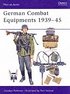 German Combat Equipments 1939-45