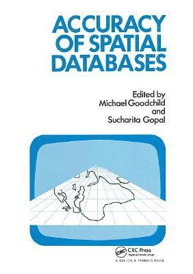 The Accuracy Of Spatial Databases (inbunden)