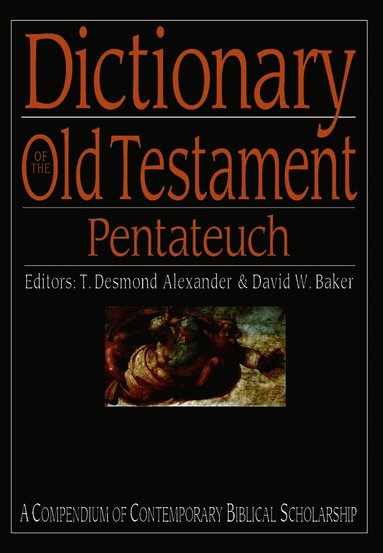 Dictionary of the Old Testament: Pentateuch (inbunden)