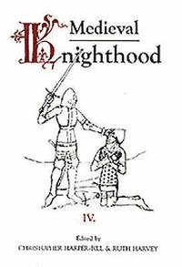Medieval Knighthood IV (inbunden)