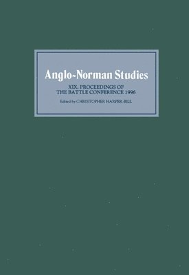 Anglo-Norman Studies XIX (inbunden)