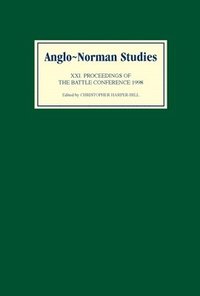 Anglo-Norman Studies XXI (inbunden)