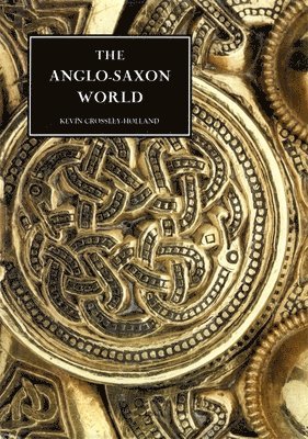 The Anglo-Saxon World (häftad)