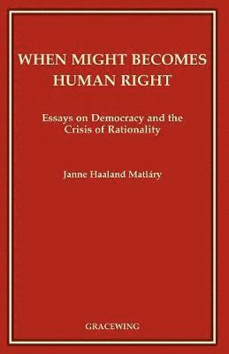 When Might Becomes Human Right (h�ftad)
