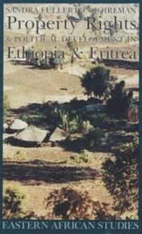 Property Rights and Political Development in Ethiopia and Eritrea, 1941-1974 (hftad)