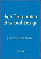 High Temperature Structural Design (ESIS Publication 12) (inbunden)