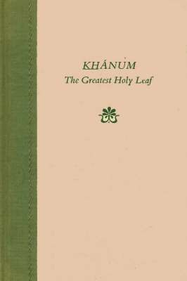 Khanum, the Greatest Holy Leaf (hftad)