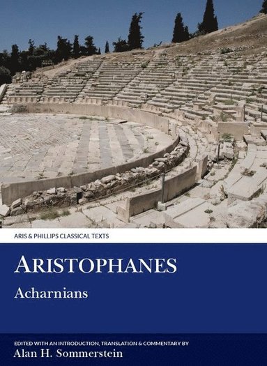 Aristophanes: Acharnians (hftad)