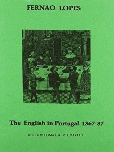 Lopes: The English in Portugal 1383-1387 (inbunden)