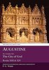 Augustine: The City of God Books XIII and XIV