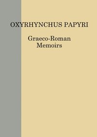 The Oxyrhynchus Papyri vol. LXXXV (inbunden)