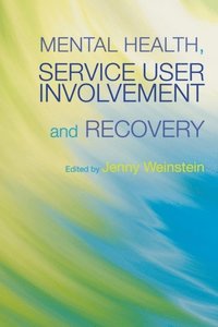 Mental Health, Service User Involvement and Recovery (e-bok)