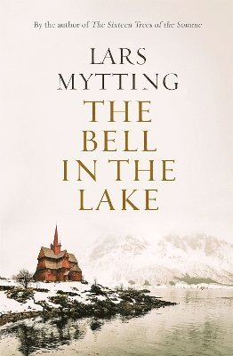 The Bell in the Lake (inbunden)