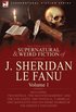 Collected Supernatural and Weird Fiction of J. Sheridan Le Fanu