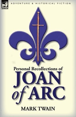 Personal Recollections of Joan of Arc (hftad)