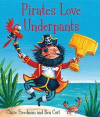 Pirates Love Underpants (häftad)