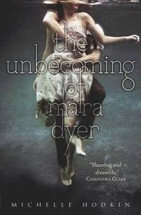 The Unbecoming of Mara Dyer (häftad)