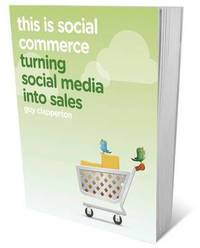 This is Social Commerce: Turning Social Media into Sales (hftad)