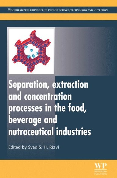 Separation, Extraction and Concentration Processes in the Food, Beverage and Nutraceutical Industries (hftad)