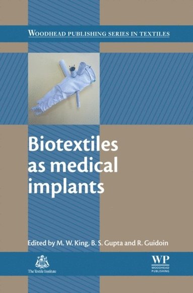 Biotextiles as Medical Implants (e-bok)