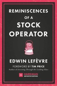 Reminiscences of a Stock Operator (inbunden)