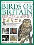 Illustrated Encyclopedia of Birds of Britain Europe & Africa