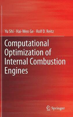 Computational Optimization of Internal Combustion Engines (inbunden)