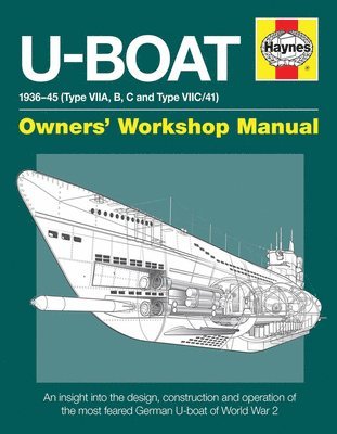 U-Boat Owners' Workshop Manual (inbunden)