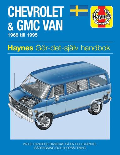 Chevrolet and GMC Van (1968 - 1995) Haynes Repair Manual (svenske utgava) (hftad)