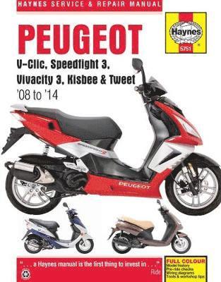 Peugeot V-Clic, Speedfight 3, Vivacity 3, Kisbee & Tweet (08 To 14) (häftad)