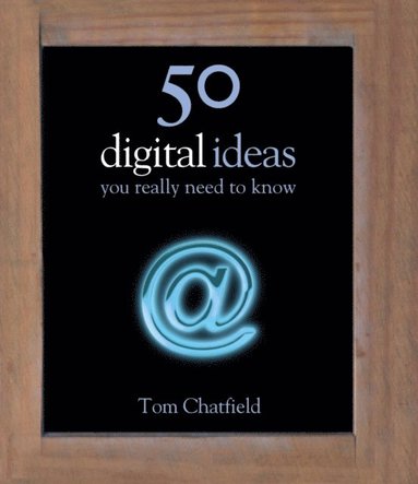 50 Digital Ideas You Really Need to Know (e-bok)