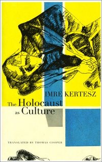 The Holocaust as Culture (inbunden)
