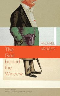The God Behind the Window (inbunden)