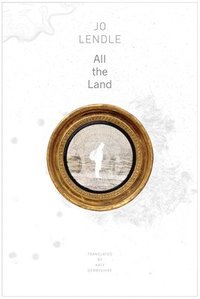 All the Land (inbunden)