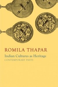 Indian Cultures as Heritage (inbunden)
