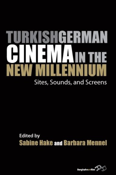 Turkish German Cinema in the New Millennium (e-bok)