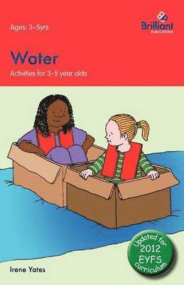 Water: Activities for 3-5 Year Olds - 2nd Edition (hftad)