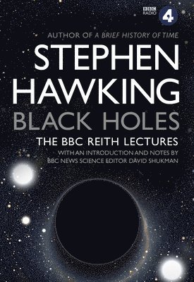 Black Holes: The Reith Lectures (hftad)