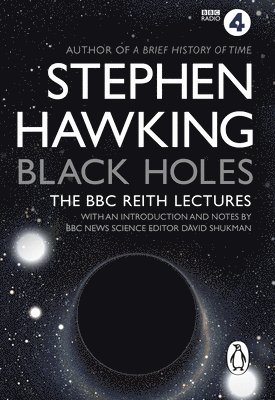 Black Holes: The Reith Lectures (h�ftad)