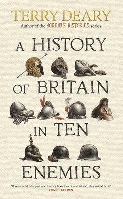 History Of Britain In Ten Enemies (inbunden)