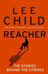 Reacher: The Stories Behind The Stories
