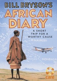 Bill Bryson's African Diary (inbunden)