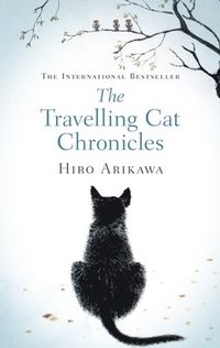 The Travelling Cat Chronicles (inbunden)
