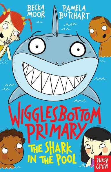 Wigglesbottom Primary: The Shark in the Pool (inbunden)