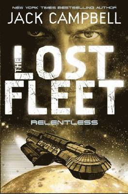 Lost Fleet - Relentless (Book 5) (hftad)