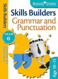 Skills Builders - Grammar and Punctuation: Year 6 (hftad)