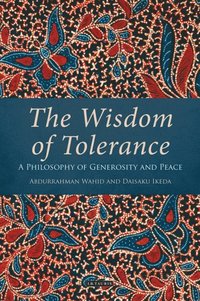 The Wisdom of Tolerance (e-bok)