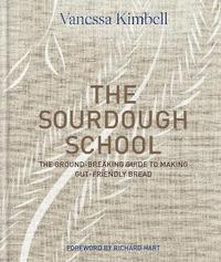 The Sourdough School (inbunden)